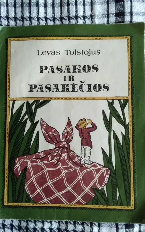 Pasakos ir pasakėčios - Levas Tolstojus, knyga