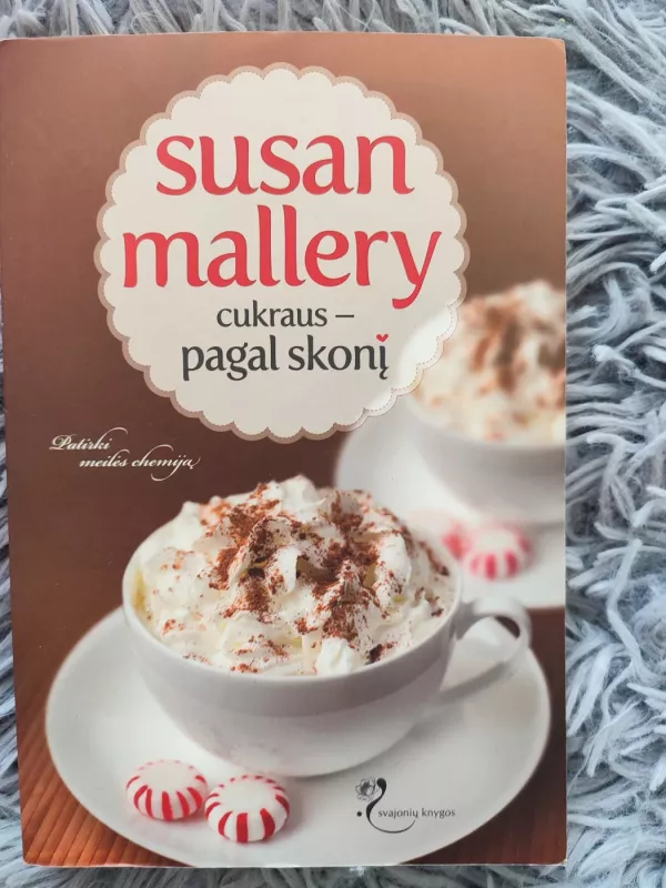 Cukraus - pagal skonį - Susan Mallery, knyga