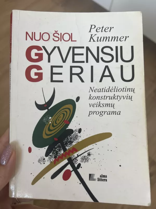 Nuo šiol gyvensiu geriau - Peter Kummer, knyga