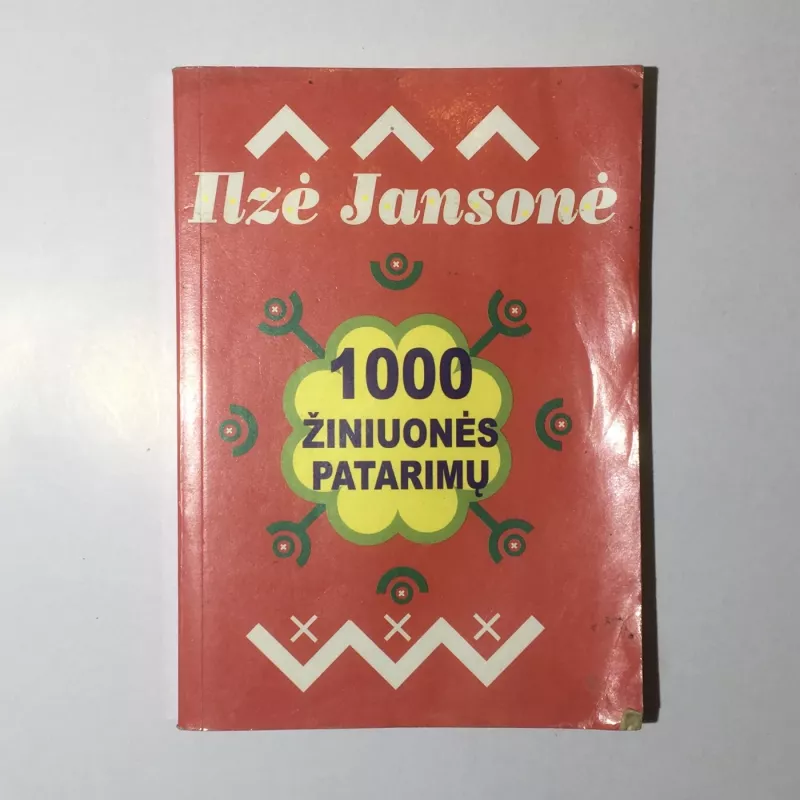1000 žiniuonės patarimų - Ilzė Jansonė, knyga