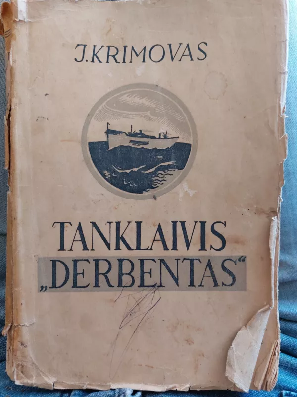 Tanklaivis "Derbentas" - J. Krimovas, knyga