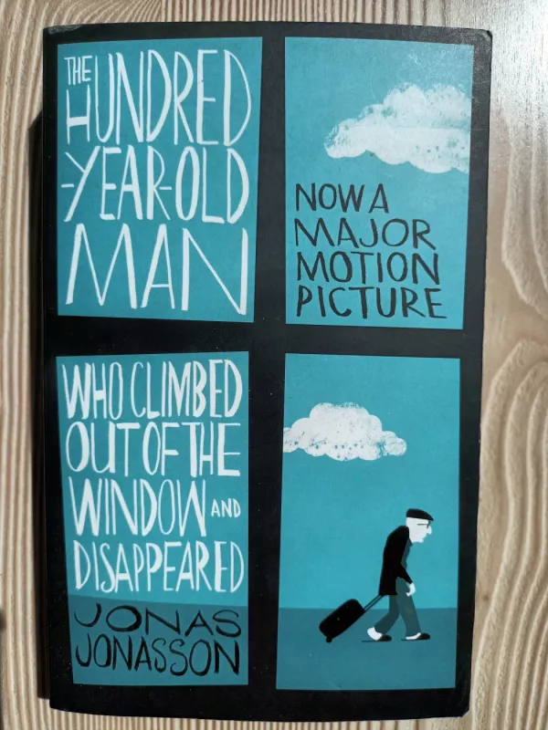 The Hundred-Year-Old Man Who Climbed Out of the Window and Disappeared - Jonas Jonasson, knyga