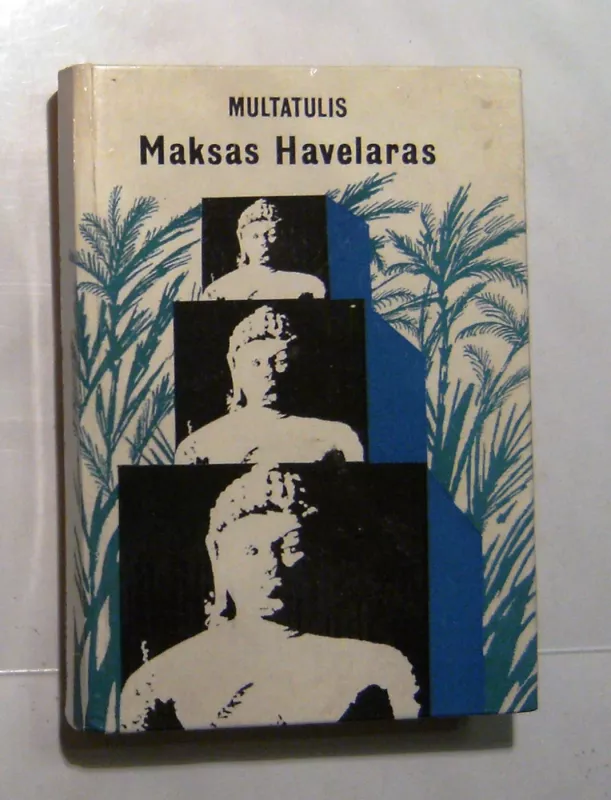 Multatulis - Maksas Havelaras, knyga