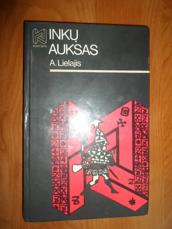 Inkų auksas - Arturas Lielajis, knyga