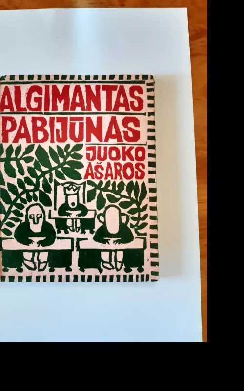 Juoko ašaros - Algimantas Pabijūnas, knyga