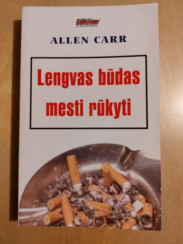 Lengvas būdas mesti rūkyti - Allen Carr, knyga