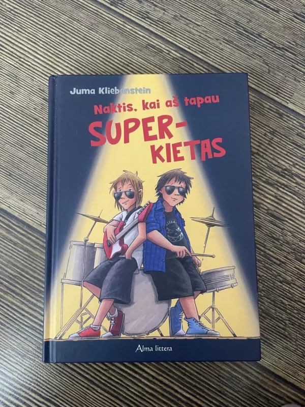 Naktis, kai aš tapau superkietas - Juma Kliebenstein, knyga