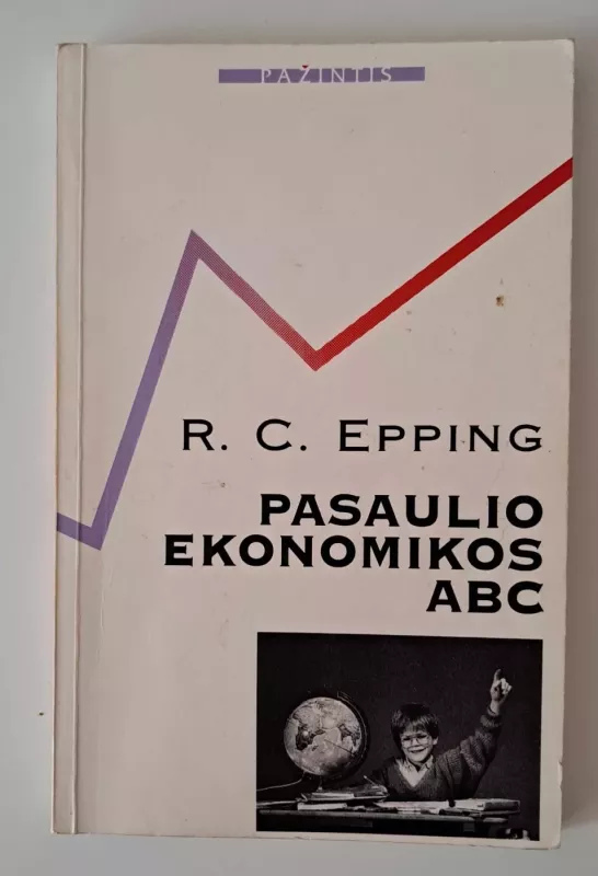Pasaulio ekonomikos ABC - R. C. Epping, knyga
