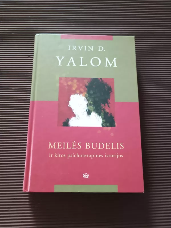 Meilės Budelis - Irvin D. Yalom, knyga