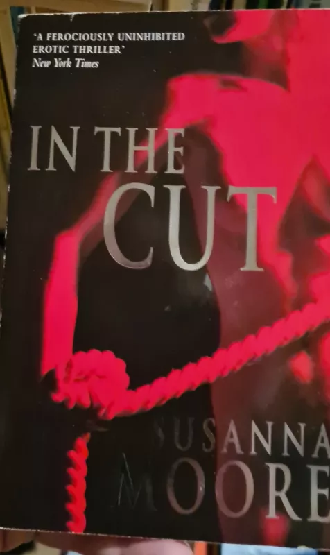 In the cut - Susanna Moore, knyga