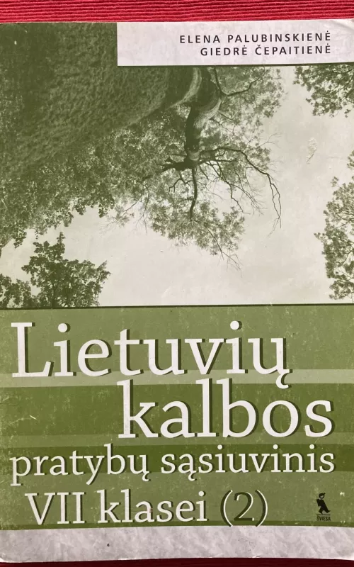 Lietuvių kalbos pratybų sąsiuvinis VII klasei (2) - Elena Palubinskienė, Giedrė  Čepaitienė, knyga
