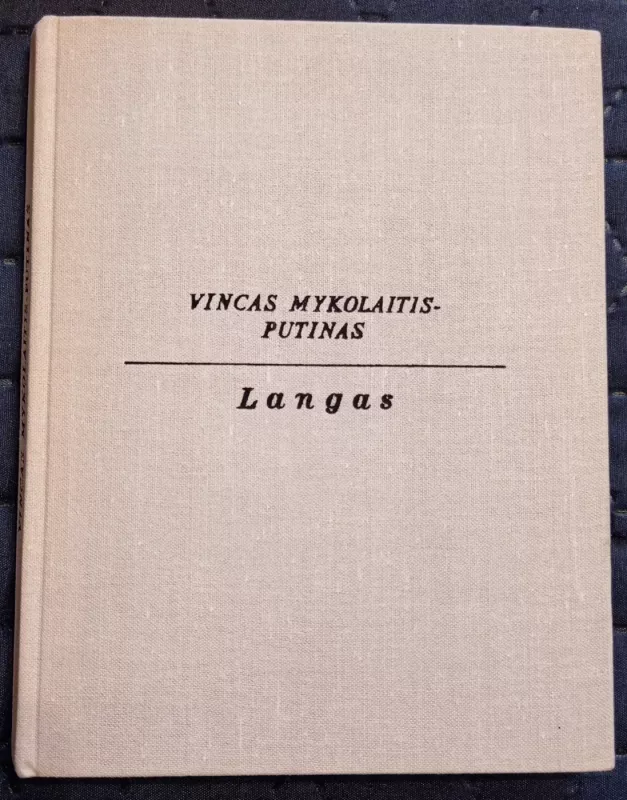 Langas - Vincas Mykolaitis-Putinas, knyga
