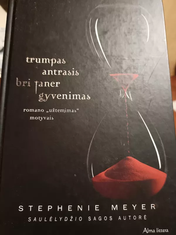 Trumpas antrasis Bri Taner gyvenimas - Stephenie Meyer, knyga