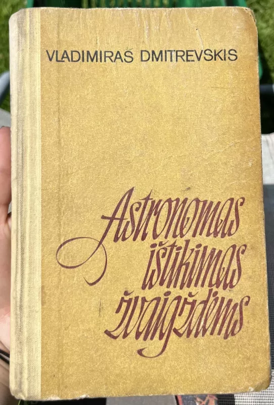 Astronomas ištikimas žvaigždėms - Vladimiras Dmitrevskis, knyga