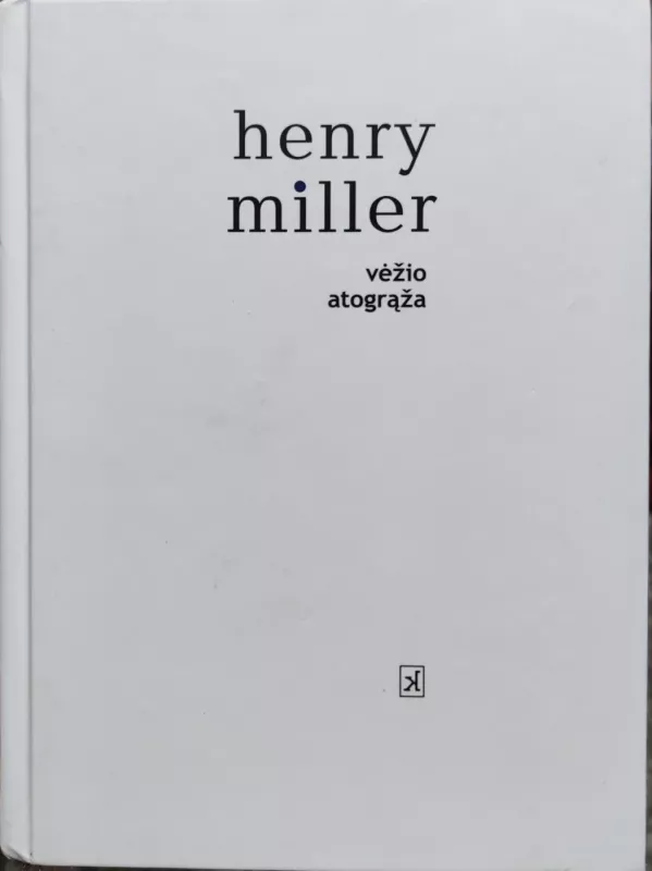 Vėžio atogrąža - Henry Miller, knyga