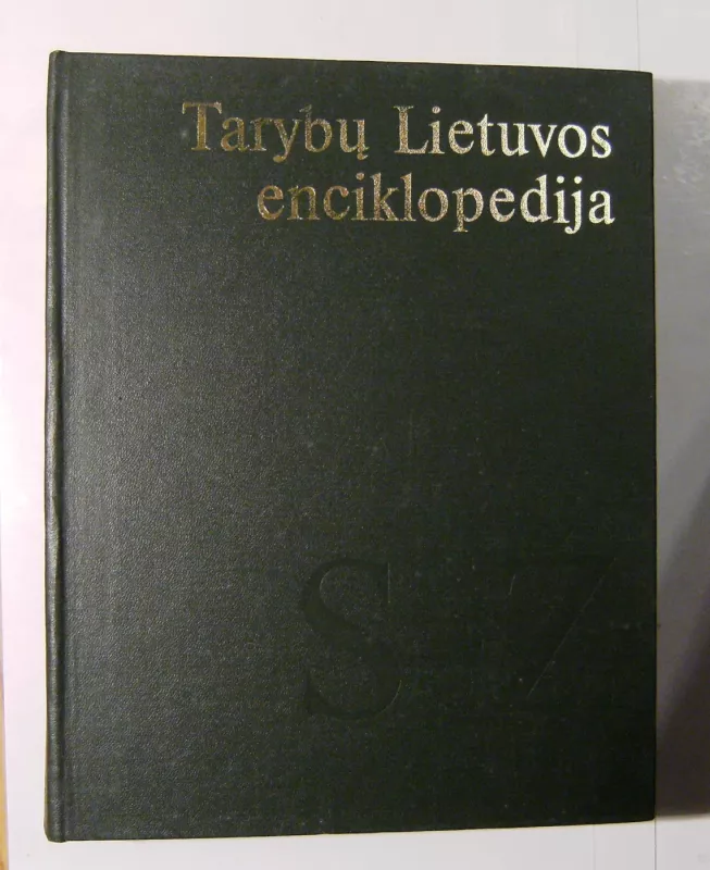 Tarybų Lietuvos enciklopedija (4 tomas) - Autorių Kolektyvas, knyga