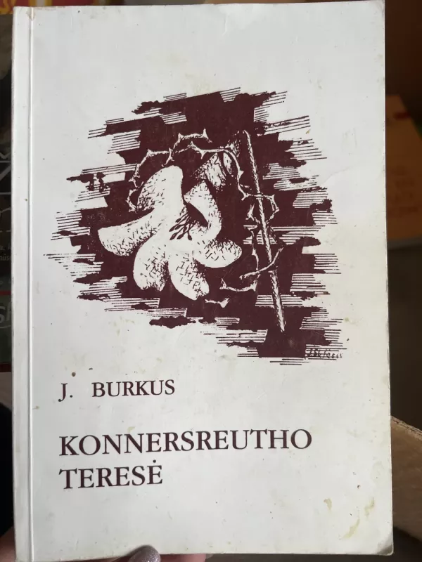 Konnersreutho Teresė - J. Burkus, knyga