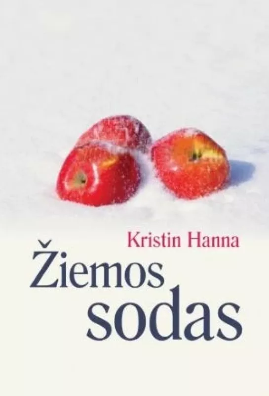 Žiemos sodas - Kristin Hannah, knyga