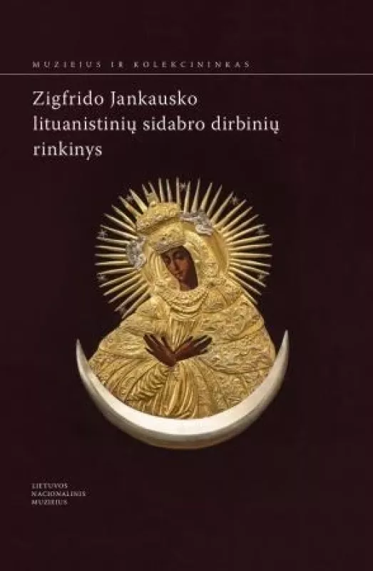Zigfrido Jankausko lituanistinių sidabro dirbinių rinkinys - Tadas Šėma, knyga