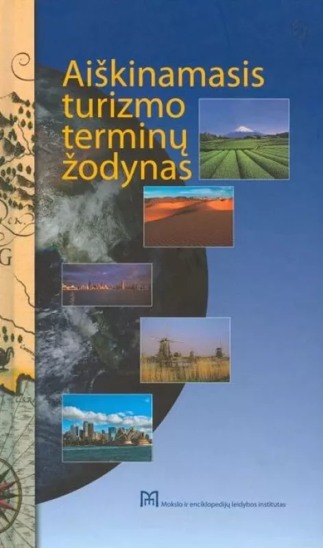 Aiškinamasis turizmo terminų žodynas - A. Armaitienė, ir kiti , knyga