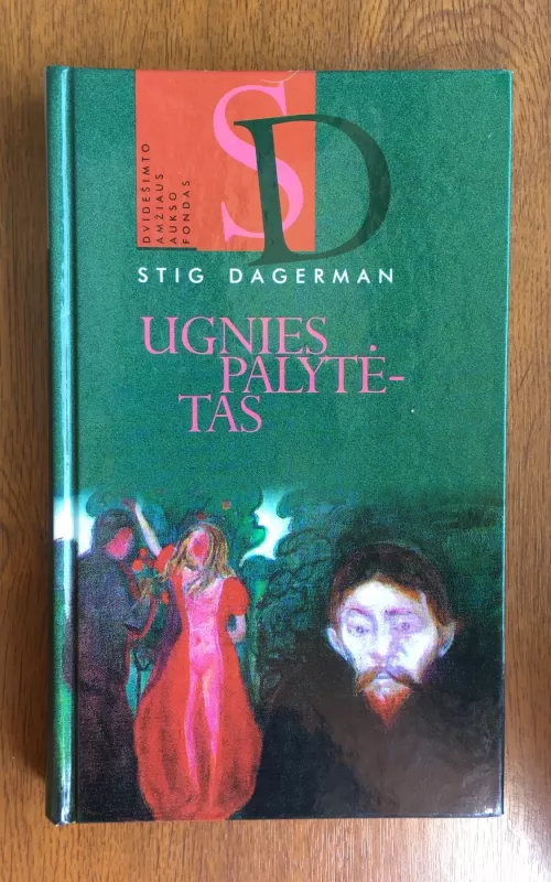 Ugnies palytėtas - Stig Dagerman, knyga