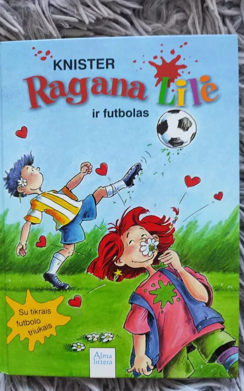 Ragana Lilė ir futbolas - Autorių Kolektyvas, knyga
