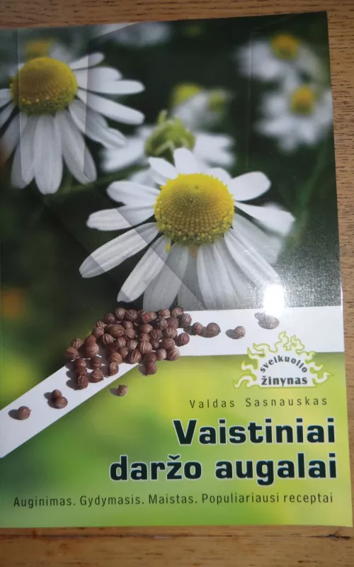 Vaistiniai daržo augalai - Valdas Sasnauskas, knyga