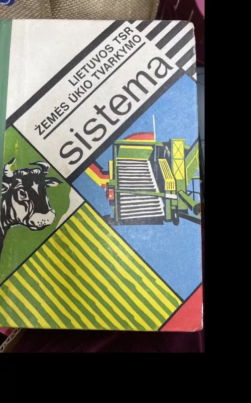 Lietuvos TSR žemės ūkio tvarkymo sistema - V. Štuikys, ir kiti , knyga