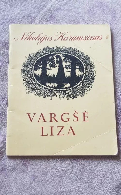 VARGŠĖ LIZA - Nikolajus Karamzinas, knyga