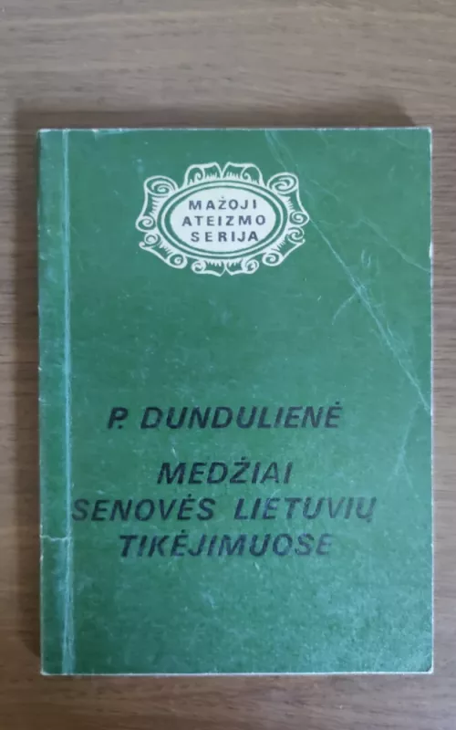 Medžiai senovės lietuvių tikėjimuose - Pranė Dundulienė, knyga