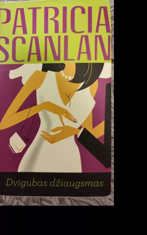 Dvigubas džiaugsmas - Patricia Scanlan, knyga