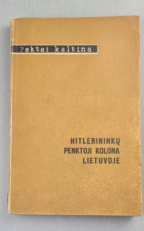 Hitlerininkų penktoji kolona Lietuvoje - Boleslovas Baranauskas, knyga
