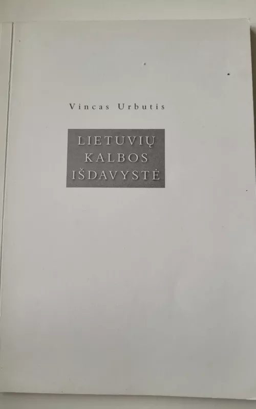 Lietuvių kalbos išdavystė - Vincas Urbutis, knyga