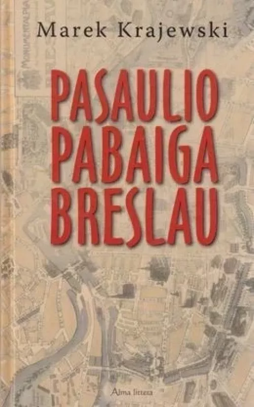 Pasaulio pabaiga Breslau - Marek Krajewski, knyga