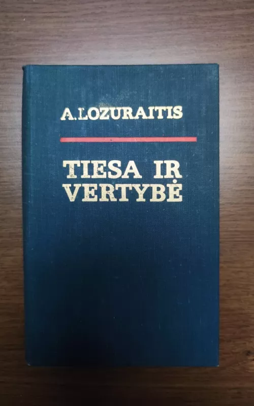 Tiesa ir vertybė - A. Lozuraitis, knyga