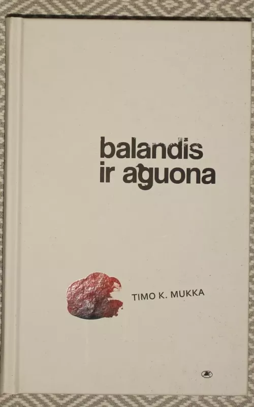 Balandis ir aguona - Timo K. Mukka, knyga