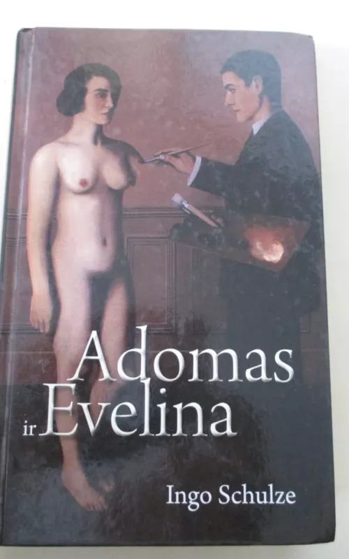 Adomas ir Evelina - Ingo Schulze, knyga