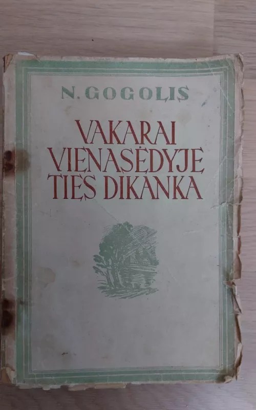 N.Gogolis Vakarai vienasėdyje ties Dikanka,1947 m - N. Gogolis, knyga
