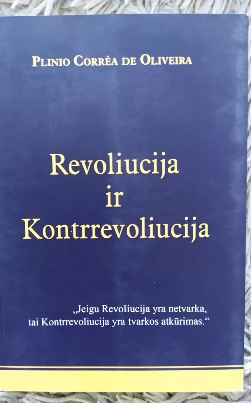 Revoliucija ir Kontrrevoliucija - Autorių Kolektyvas, knyga