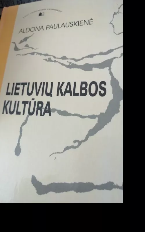 Lietuvių kalbos kultūra - Aldona Paulauskienė, knyga