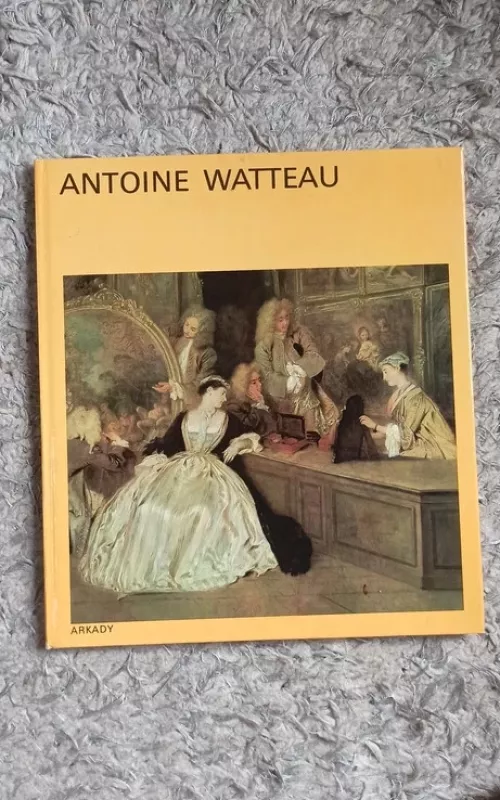 Antoine Watteau - Dorette Eckardt, knyga