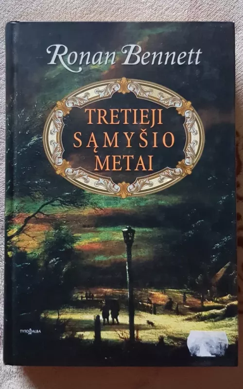 Tretieji sąmyšio metai - Ronan Bennett, knyga