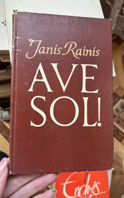 Ave sol! - Janis Rainis, knyga