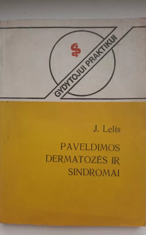 Paveldimos dermatozės sindromai - Jonas Lelis, knyga