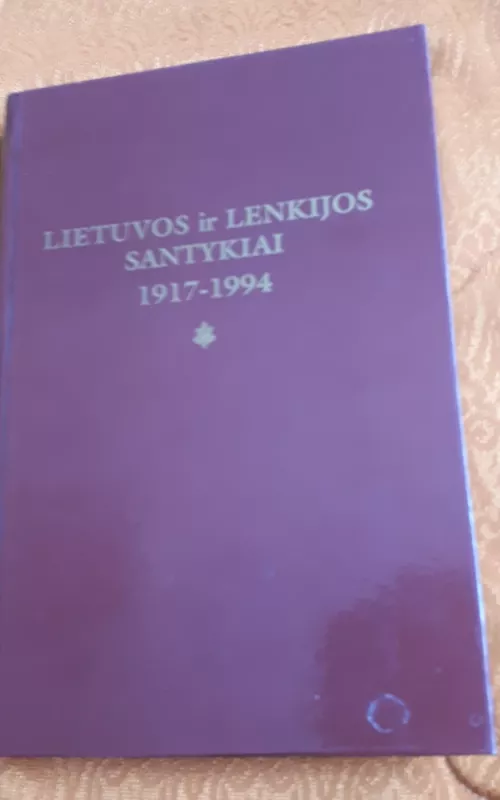 Lietuvos ir Lenkijos santykiai 1917-1994 - V.P Plečkaitis, J.  Widackis, knyga
