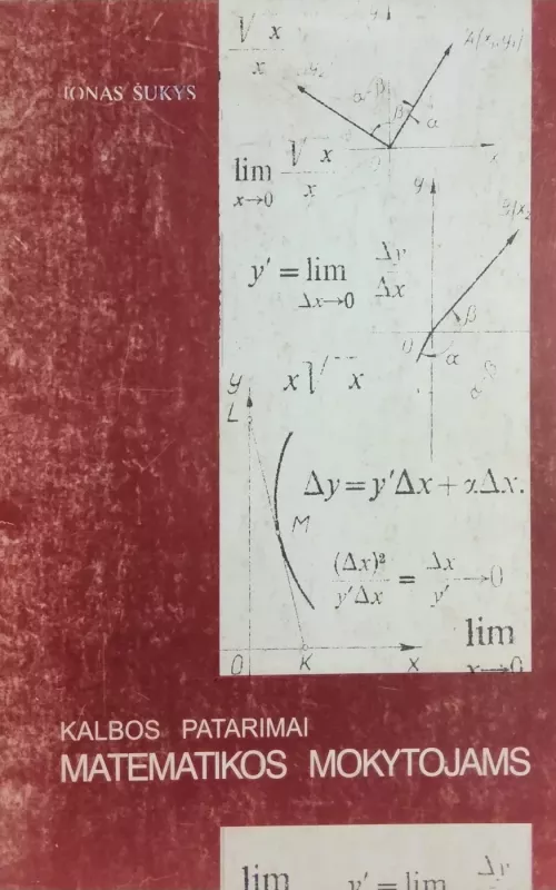 Kalbos patarimai matematikos mokytojams - Jonas Šukys, knyga