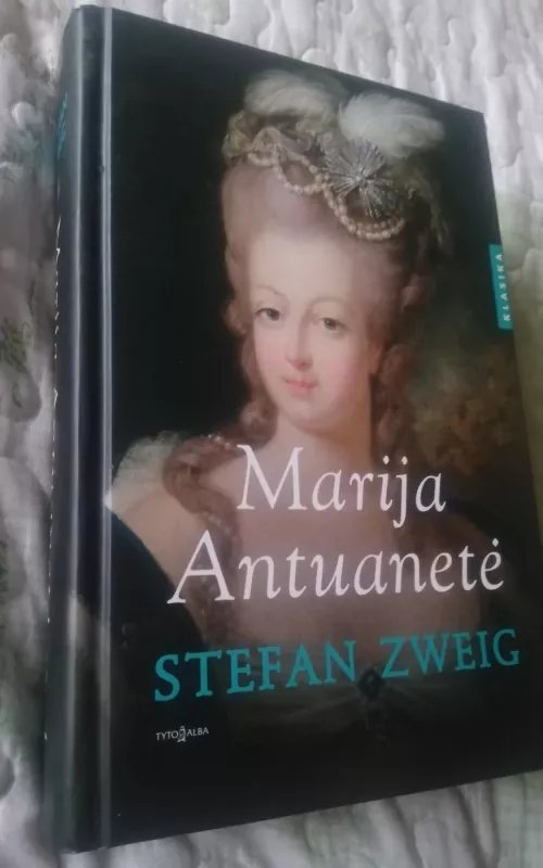Marija Antuanetė - Stefan Zweig, knyga