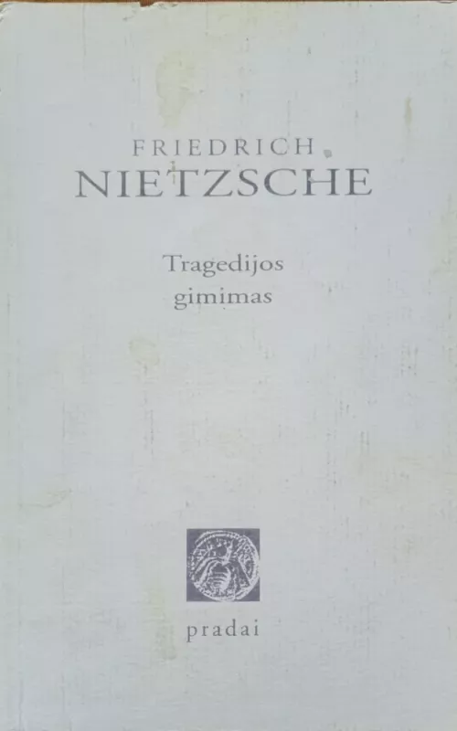 Tragedijos gimimas - Friedrich Nietzsche, knyga