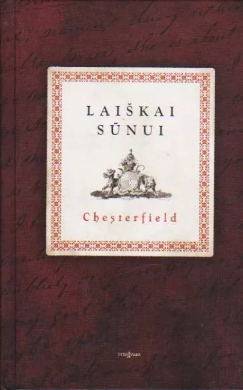 Laiškai sūnui - Philip D. S. Chesterfield, knyga