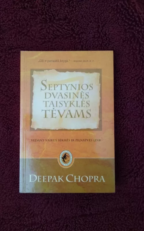 Septynios dvasinės taisyklės tėvams - Deepak Chopra, knyga